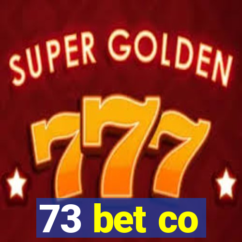 73 bet co